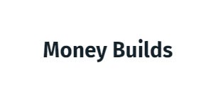 money builds
