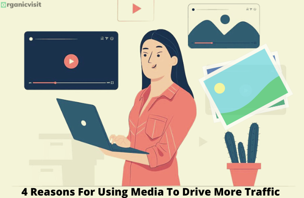 Using Media To Drive More Traffic